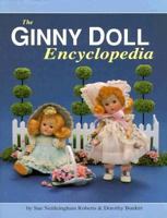 The Ginny Doll Encyclopedia 0875884199 Book Cover