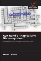 Ayn Rand's "Kapitalizm: Nieznany idea": Krytyka kapitalizmu Ayn Rand: Nieznany idea 6202980923 Book Cover