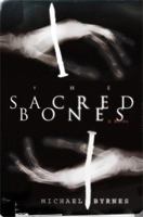 The Sacred Bones 0061146072 Book Cover