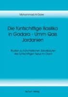 Die F Nfschiffige Basilika in Gadara - Umm Qais Jordanien 3828883117 Book Cover