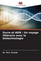 Encre et ADN: Un voyage littéraire avec la biotechnologie 6209035493 Book Cover
