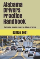 Alabama Drivers Practice Handbook: The Manual to prepare for Alabama Permit Test - More than 300 Questions and Answers 1697736513 Book Cover