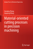 Material-Oriented Cutting Processes in Precision Machining 9819625033 Book Cover