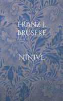 Ninive: oder das Wichtigste 3752878940 Book Cover