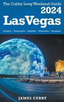 LAS VEGAS The Cubby 2024 Long Weekend Guide B0CPRQWPJX Book Cover