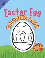 Easter Egg Coloring Book: Fun Activity For Kids Ages 4-8 B09TDZQWV1 Book Cover