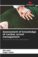 Assessment of knowledge of cardiac arrest management: Contribution of simulation-based learning 6204131346 Book Cover