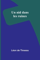 Un nid dans les ruines (French Edition) 9367247656 Book Cover