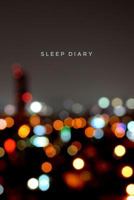 Sleep Diary City Lights 1792610688 Book Cover