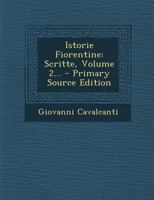 Istorie Fiorentine: Scritte, Volume 2... 1293371467 Book Cover