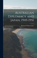 Australian Diplomacy and Japan, 1945-1951 1015040160 Book Cover