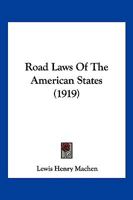 Road Laws Of The American States 1166957861 Book Cover