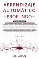 Aprendizaje Automático Profundo: 3 en 1: Guía completa para desarrolladores + Complete consejos y trucos + Algoritmos de máquina utilizando avanzados ... profundo de máquinas B09BL7GH75 Book Cover