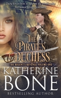 The Pirate's Duchess 1539499138 Book Cover