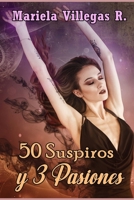 "50 Suspiros y 3 Pasiones" (Delirios y Amores) 1491093730 Book Cover