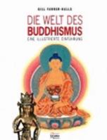 Die Welt des Buddhismus. Eine illustrierte Einführung 3908653150 Book Cover