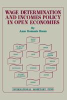 Wage Determination and Incomes Policy in Open Economies 0939934752 Book Cover