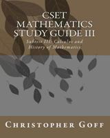 Cset Mathematics Study Guide III: Subtest III: Calculus and History of Mathematics 1460999215 Book Cover