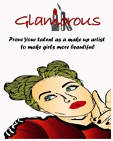 Glamorous girls: Makeup Coloring Book 1676379029 Book Cover