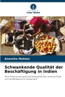 Schwankende Qualität der Beschäftigung in Indien (German Edition) 6208393345 Book Cover