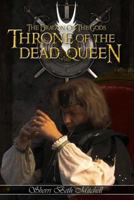 Throne of the Dead Queen 1502528096 Book Cover