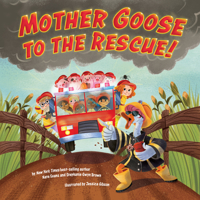 Mother Goose to the Rescue! 0593093577 Book Cover