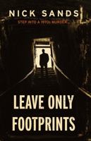 Leave Only Footprints 1800461674 Book Cover