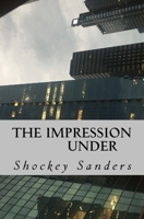 Under The Impression 1726263908 Book Cover