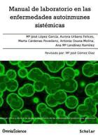 Manual de Laboratorio En Las Enfermedades Autoinmunes Sistemicas: Manual Clinico y Tecnico de Ayuda Al Diagnostico de Las Enfermedades Autoinmunes Sistemicas 8494023497 Book Cover