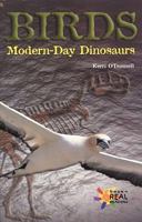 Birds: Modern-Day Dinosaurs (The Rosen Publishing Group's Reading Room Collection) 082393733X Book Cover