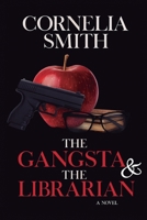 The Gangsta & The Librarian 1946221767 Book Cover