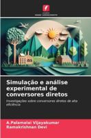 Simulação e análise experimental de conversores diretos (Portuguese Edition) 6208981506 Book Cover