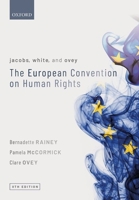 Jacobs, White, and Ovey: The European Convention on Human Rights 0198847130 Book Cover