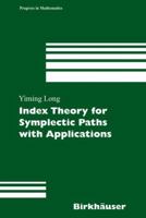 Index Theory for Symplectic Paths with Applications 303489466X Book Cover