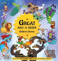 The Great Half-A-Dozen Children's Stories 1 1956581340 Book Cover