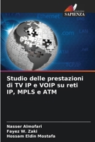 Studio delle prestazioni di TV IP e VOIP su reti IP, MPLS e ATM (Italian Edition) 6203342564 Book Cover