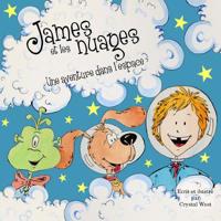 James et les nuages - Une aventure dans l'espace 1523343230 Book Cover