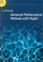 Advanced Mathematical Methods with Maple 0521779812 Book Cover