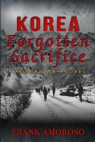 Korea Forgotten Sacrifice 1630620238 Book Cover