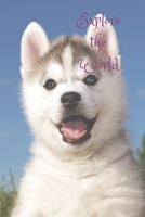 Explore The World 1674611382 Book Cover