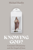 Knowing God? 1532683898 Book Cover
