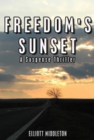 Freedom's Sunset 1492248193 Book Cover