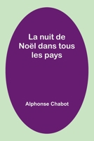 La nuit de Noël dans tous les pays 1512045365 Book Cover