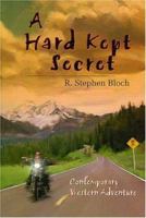 A Hard-Kept Secret 0972757449 Book Cover