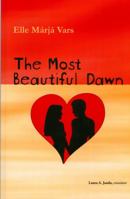 The Most Beautiful Dawn 0977271463 Book Cover