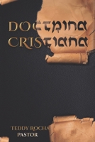 Doctrina Cristiana: Doctrina Cristiana (Spanish Edition) B0FRNP9V3X Book Cover