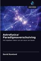 Astrofysica' Paradigmaverschuiving 6200854831 Book Cover