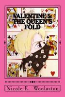 Valentine 5 : The Queen's Fold 1976393183 Book Cover