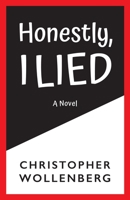 Honestly, I Lied: A Novel 164388803X Book Cover