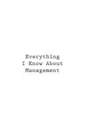 Everything I Know about Management 1546335374 Book Cover